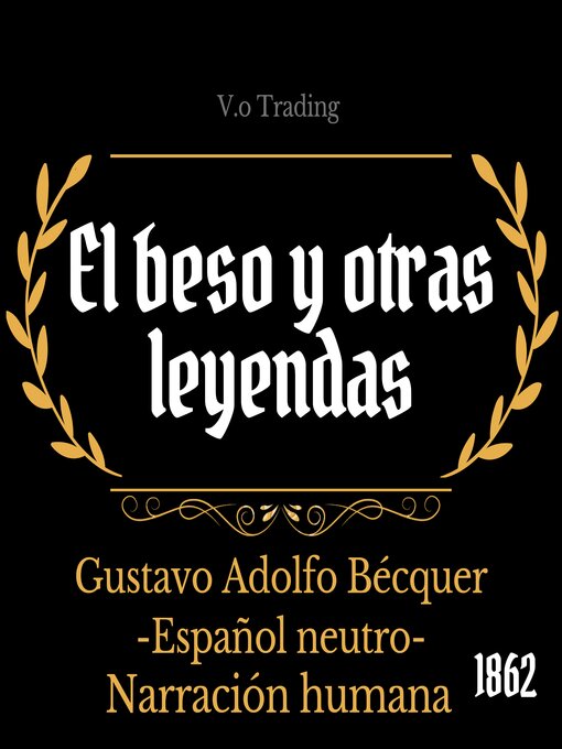 Title details for El beso y otras leyendas by Gustavo Adolfo Bécquer - Available
